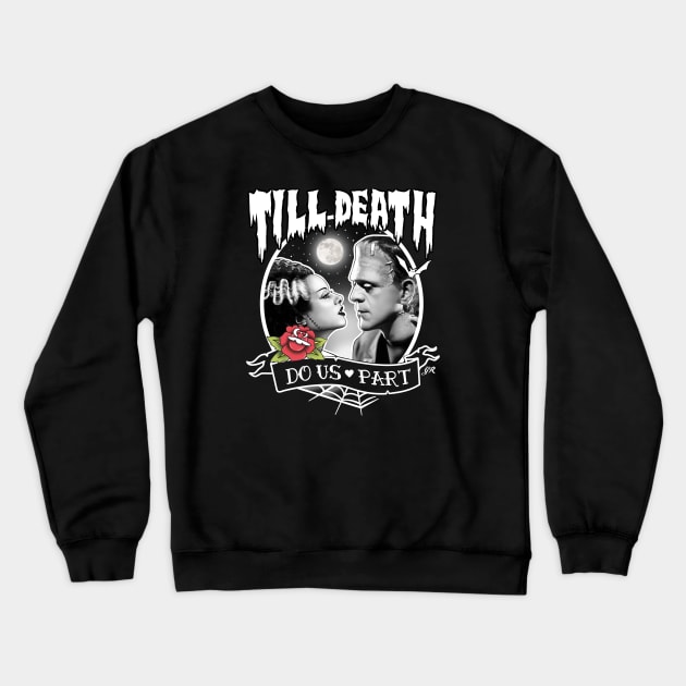 Till Death Do Us Part Crewneck Sweatshirt by Gothic Rose